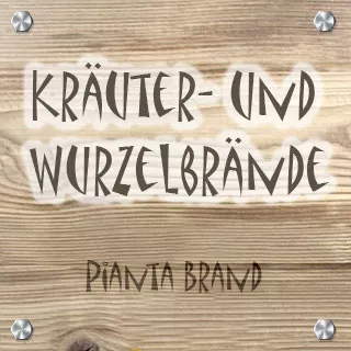 Kräuter- und Wurzelbrände